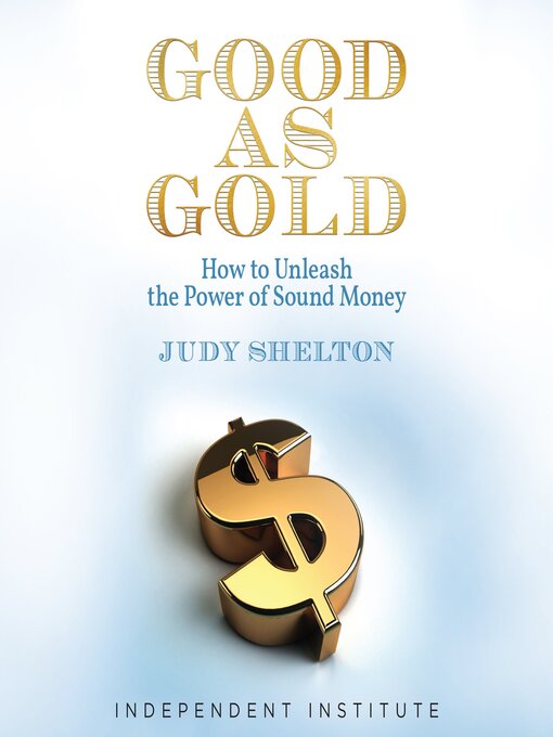 Title details for Good as Gold by Judy Shelton - Wait list